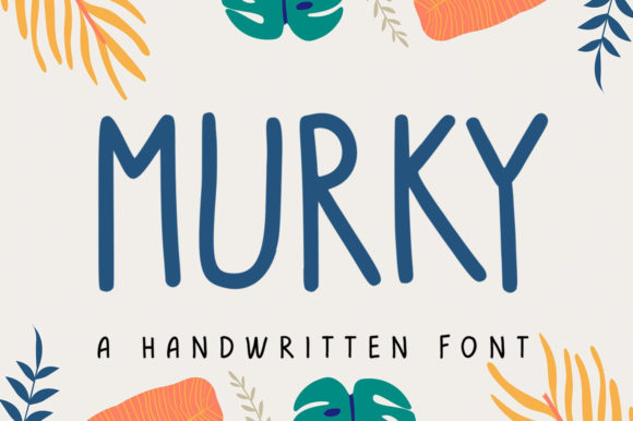 Murky: A Fun Font for Business Branding